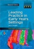 Leading Practice in Early Years Settings (Paperback, 2nd Revised edition) - Mary E Whalley Photo