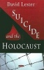 Suicide and the Holocaust (Hardcover) - David Lester Photo