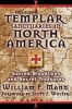 Templar Sanctuaries in North America - Sacred Bloodlines and Secret Treasures (Paperback) - William F Mann Photo