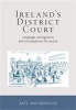 Ireland's District Court - Language, Immigration and Consequences for Justice (Hardcover) - Kate Waterhouse Photo