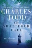 The Shattered Tree - A Bess Crawford Mystery (Hardcover) - Charles Todd Photo