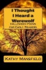 I Thought I Heard a Werewolf - Halloween Poems for Early Readers (Paperback) - Kathy Mansfield Photo