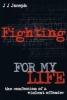 Fighting for My Life - The Confession of a Violent Offender (Paperback) - J J Joseph Photo