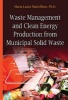 Waste Management and Clean Energy - Production from Municipal Solid Waste (Hardcover) - Maria Laura Mastellone Photo