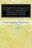 It Might Have Happened to You a Contemporary Portrait of Central and Eastern Europe (Paperback) - Coningsby Dawson Photo