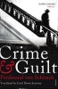 Crime and Guilt (Paperback) - Ferdinand Von Schirach Photo