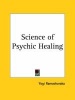 Psychic Healing (1906) (Paperback) - Yogi Ramacharaka Photo