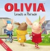 Olivia Leads a Parade (Paperback) - Kama Einhorn Photo