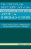 The Origins and Development of the Triadic Structure of Faith in H. Richard Niebuhr - A Study of the Kantian and Pragmatic Background of Niebuhr's Thought (Hardcover, New) - Joseph S Pagano Photo