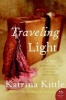 Traveling Light (Paperback, [ Us) - Katrina Kittle Photo