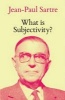 What is Subjectivity? (Paperback) - Jean Paul Sartre Photo