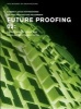 Future Proofing 02 - Stuart Lipton/Richard Rogers/Chris Wise/Malcolm Smith (Paperback, New) - Yale School of Architecture Photo