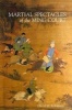 Martial Spectacles of the Ming Court (Hardcover) - David M Robinson Photo