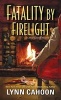 Fatality by Firelight (Paperback) - Lynn Cahoon Photo