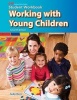 Working with Young Children - Student Workbook (Paperback, 7th) - Judy Herr Ed D Photo