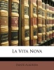 La Vita Nova (English, Italian, Paperback) - Dante Alighieri Photo