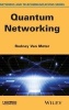 Quantum Networking (Hardcover) - Thomas E Van Meter Photo