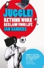 Juggle! - Rethink Work, Reclaim Your Life (Paperback) - Ian Sanders Photo