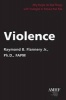 Violence - Why People Do Bad Things with Strategies to Reduce That Risk (Paperback) - Raymond B Flannery Photo