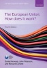 The European Union: How Does it Work? (Paperback, 4th Revised edition) - Daniel Kenealy Photo