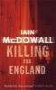 Killing for England (Paperback, New ed) - Iain McDowall Photo