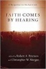 Faith Comes by Hearing - A Response to Inclusivism (Paperback) - Robert A Peterson Photo