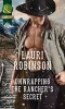 Unwrapping the Rancher's Secret (Paperback) - Lauri Robinson Photo