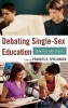 Debating Single-sex Education - Separate and Equal? (Hardcover) - Frances R Spielhagen Photo