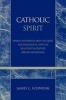 Catholic Spirit - Wesley, Whitefield, and the Quest for Evangelical Unity in Eighteenth-Century British Methodism (Paperback) - James L Schwenk Photo