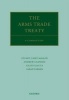 The Arms Trade Treaty - A Commentary (Hardcover) - Andrew Clapham Photo