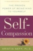 Self-Compassion - The Proven Powert of Being Kind to Yourself (Paperback) - Kristin Neff Photo