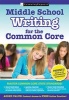 Middle School Writing for the Common Core (Paperback) - Learningexpress Photo