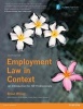 Employment Law in Context - An Introduction for HR Professionals (Paperback, 4th Revised edition) - Brian Willey Photo