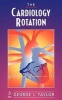 The Cardiology Rotation (Paperback) - George J Taylor Photo