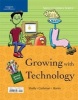 Growing with Technology - Green Level (Spiral bound) - Gary B Shelly Photo