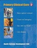 Primary Clinical Care, Vol 2 - Health Systems Development Unit (Paperback) -  Photo