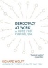 Democracy At Work - Workers' Self-Directed Enterprises (Paperback) - Richard Wolff Photo