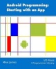 Android Programming - Starting with an App (Paperback) - Mike James Photo