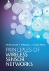 Principles of Wireless Sensor Networks (Hardcover) - Mohammad S Obaidat Photo