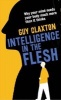 Intelligence in the Flesh - Why Your Mind Needs Your Body Much More Than it Thinks (Paperback) - Guy Claxton Photo