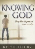 Knowing God - Your Most Important Relationship (Paperback) - Keith Drury Photo