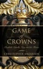 Game of Crowns (Large print, Hardcover, large type edition) - Christopher P Andersen Photo