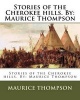 Stories of the Cherokee Hills. by -  (Paperback) - Maurice Thompson Photo