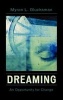 Dreaming - An Opportunity for Change (Hardcover) - Myron L Glucksman Photo