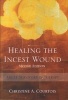 Healing the Incest Wound - Adult Survivors in Therapy (Hardcover, 2nd Revised edition) - Christine A Courtois Photo