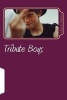 Tribute Boys - The Complete Trilogy (Paperback) - Lewis William Chapman Photo