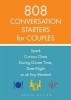 808 Conversation Starters for Couples - Spark Curious Chats During Dinner Time, Date Night or Any Moment (Paperback) - Robin Westen Photo