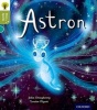 Oxford Reading Tree Story Sparks: Oxford Level 7: Astron (Paperback) - John Dougherty Photo