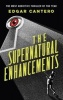 The Supernatural Enhancements (Paperback) - Edgar Cantero Photo