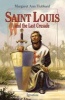 Saint Louis and the Last Crusade (Paperback) - Margaret Ann Hubbard Photo